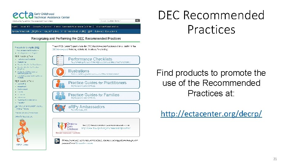 DEC Recommended Practices Find products to promote the use of the Recommended Practices at: