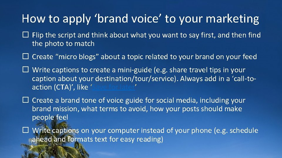 How to apply ‘brand voice’ to your marketing � Flip the script and think