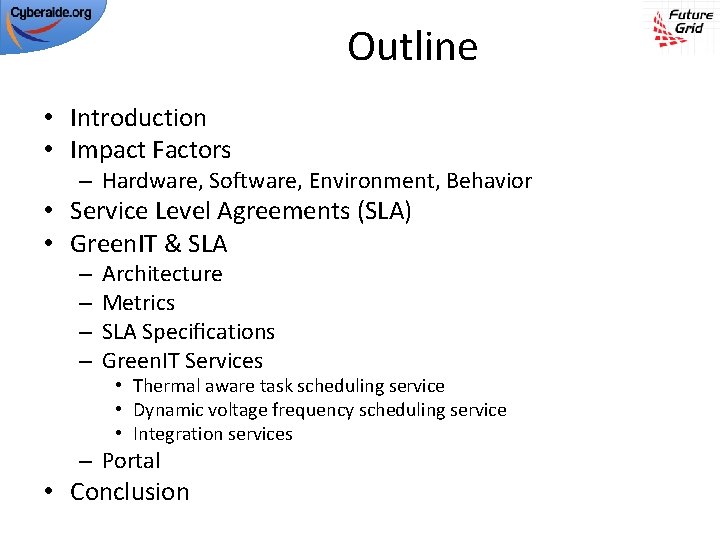 Outline • Introduction • Impact Factors – Hardware, Software, Environment, Behavior • Service Level