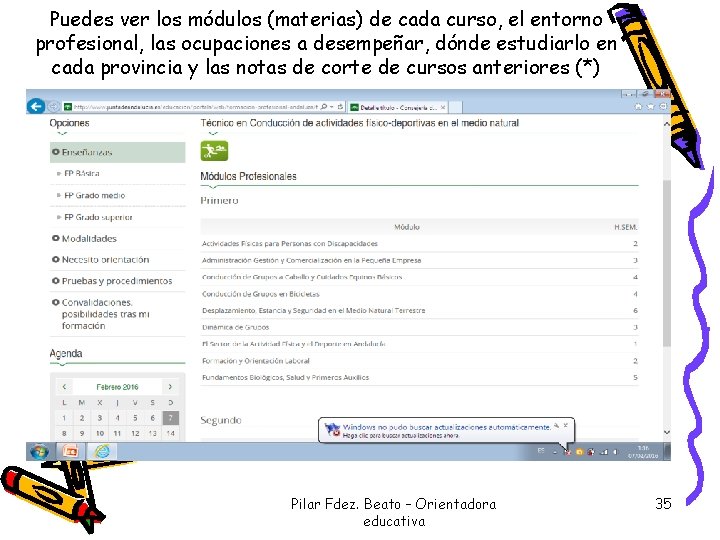 Puedes ver los módulos (materias) de cada curso, el entorno profesional, las ocupaciones a