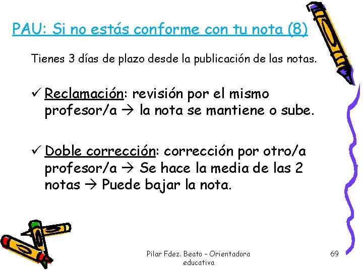 PAU: Si no estás conforme con tu nota (8) Tienes 3 días de plazo