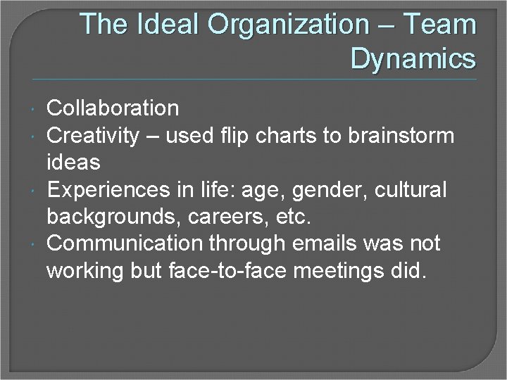 The Ideal Organization – Team Dynamics Collaboration Creativity – used flip charts to brainstorm