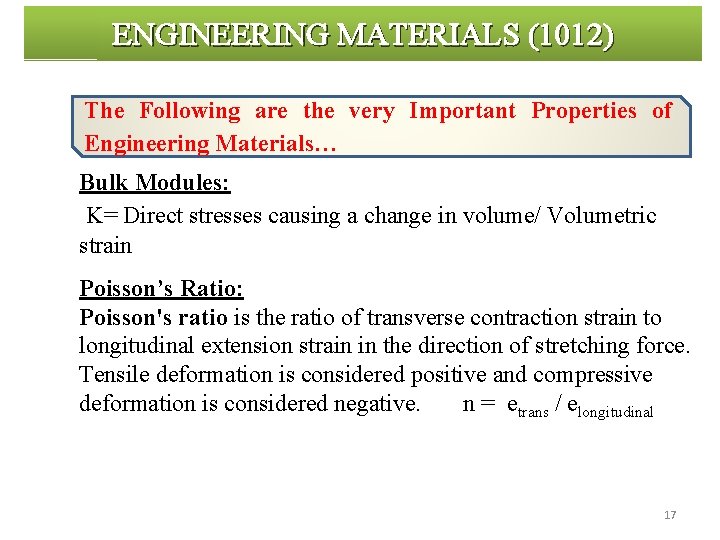 ENGINEERING MATERIALS (1012) The Following are the very Important Properties of Engineering Materials… Bulk