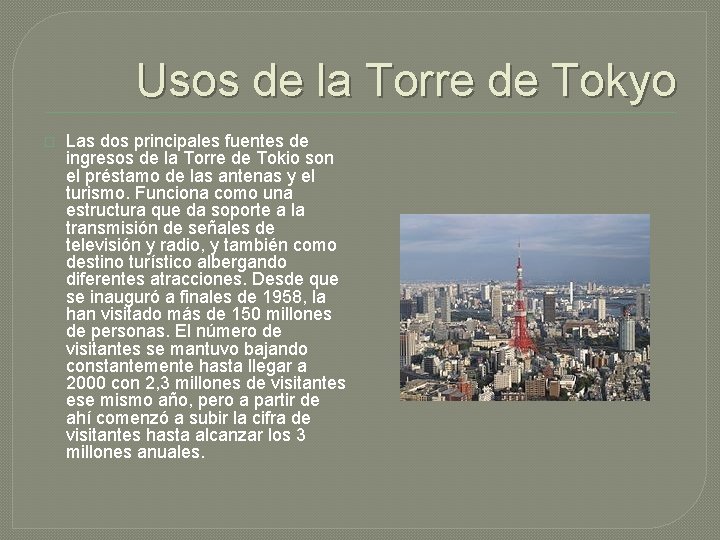 Usos de la Torre de Tokyo � Las dos principales fuentes de ingresos de