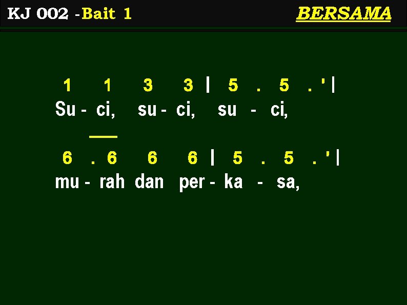 BERSAMA KJ 002 - Bait 1 1 1 Su - ci, 6 . 6