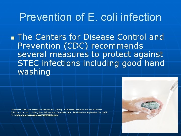 Prevention of E. coli infection n The Centers for Disease Control and Prevention (CDC)