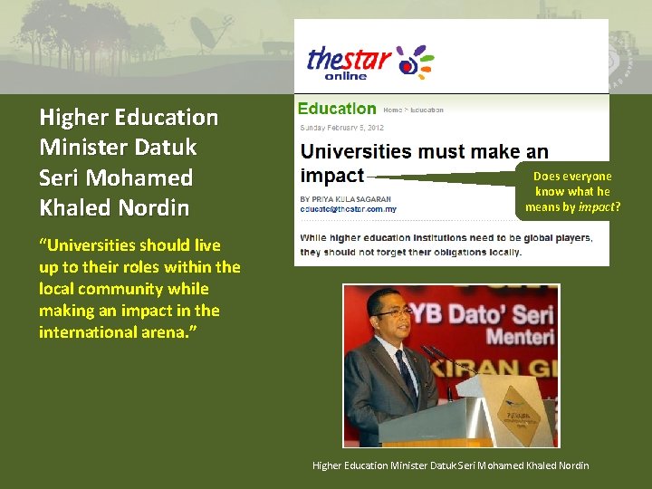 Higher Education Minister Datuk Seri Mohamed Khaled Nordin Does everyone know what he means