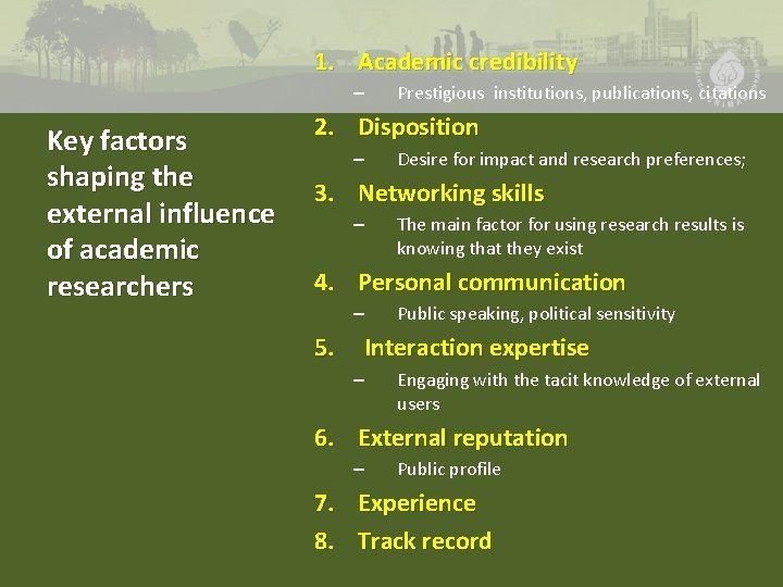 1. Academic credibility – Key factors shaping the external influence of academic researchers Prestigious