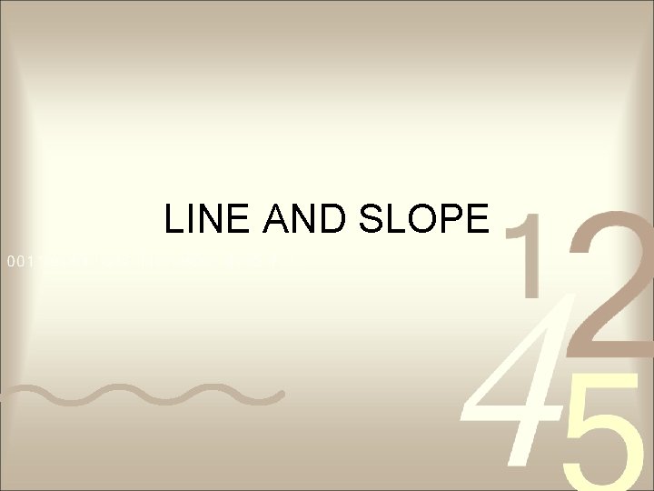 LINE AND SLOPE 