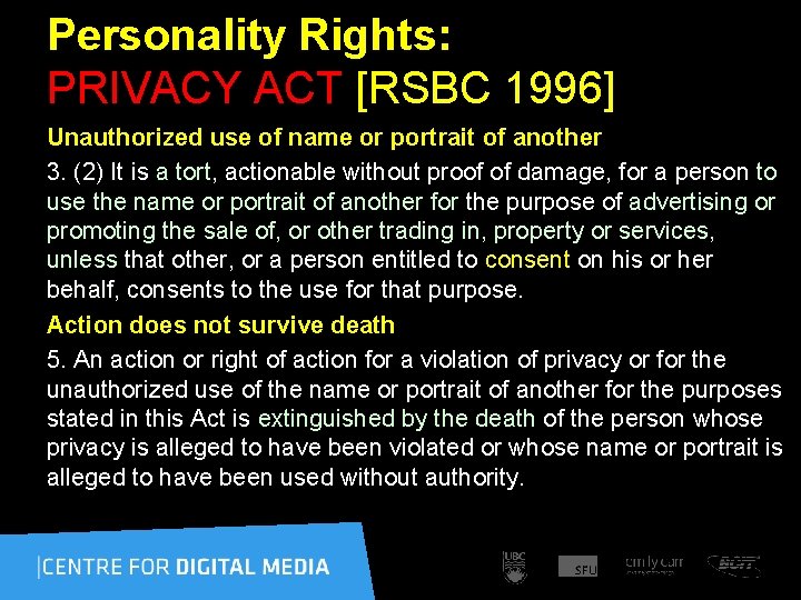 Personality Rights: PRIVACY ACT [RSBC 1996] Unauthorized use of name or portrait of another