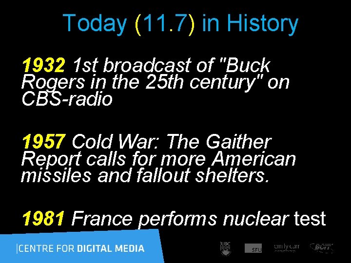 Today (11. 7) in History 1932 1 st broadcast of "Buck Rogers in the