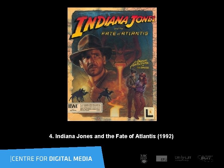 4. Indiana Jones and the Fate of Atlantis (1992) 