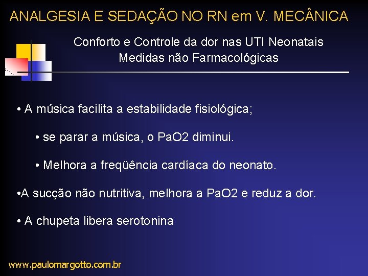 ANALGESIA E SEDAÇÃO NO RN em V. MEC NICA Conforto e Controle da dor