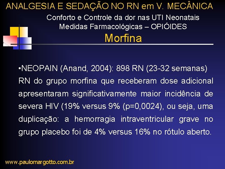 ANALGESIA E SEDAÇÃO NO RN em V. MEC NICA Conforto e Controle da dor