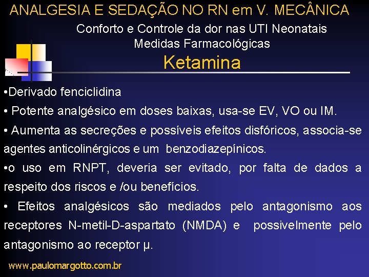 ANALGESIA E SEDAÇÃO NO RN em V. MEC NICA Conforto e Controle da dor