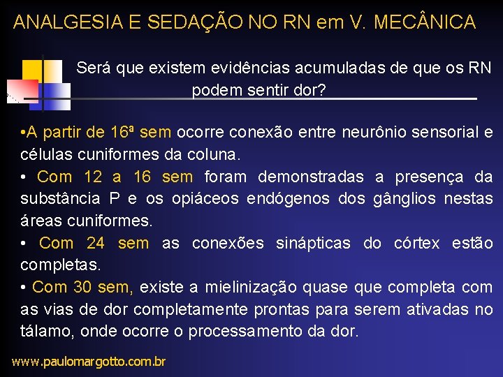 ANALGESIA E SEDAÇÃO NO RN em V. MEC NICA Será que existem evidências acumuladas