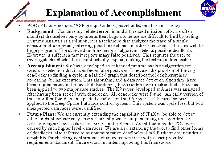 Explanation of Accomplishment • • POC: Klaus Havelund (ASE group, Code IC, havelund@email. arc.