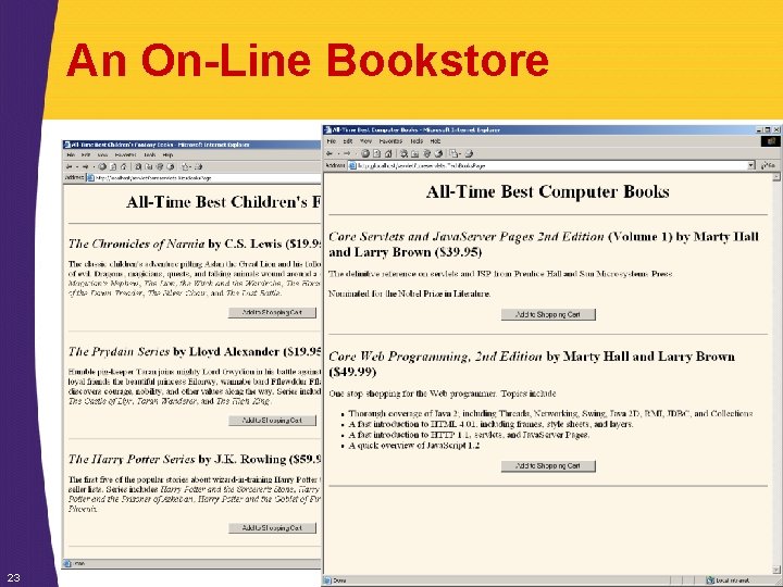 An On-Line Bookstore 23 J 2 EE training: http: //courses. coreservlets. com 