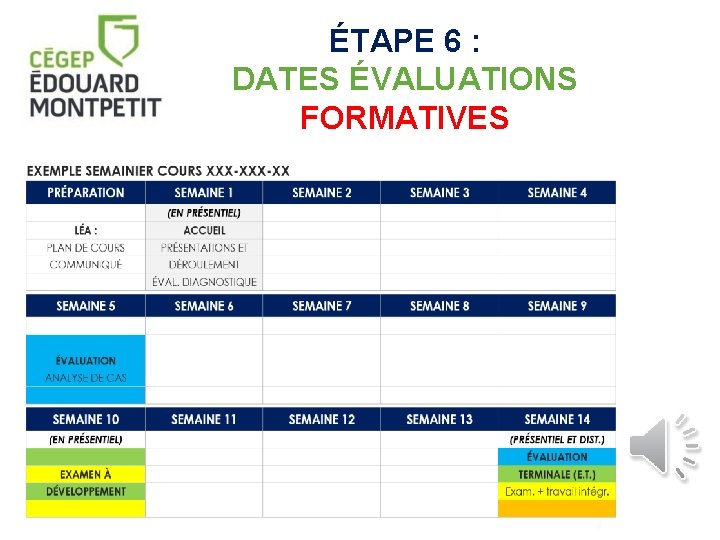 ÉTAPE 6 : DATES ÉVALUATIONS FORMATIVES 