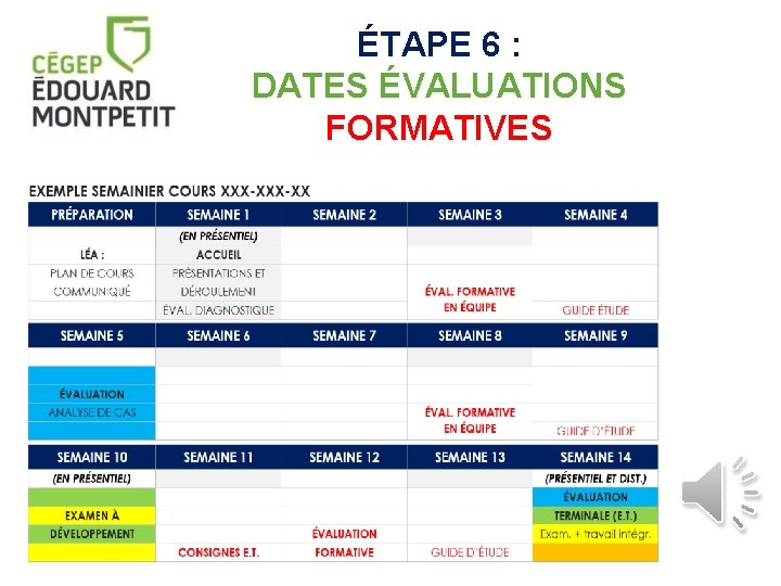 ÉTAPE 6 : DATES ÉVALUATIONS FORMATIVES 