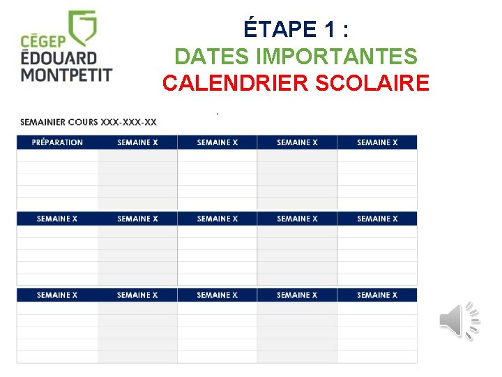 ÉTAPE 1 : DATES IMPORTANTES CALENDRIER SCOLAIRE 