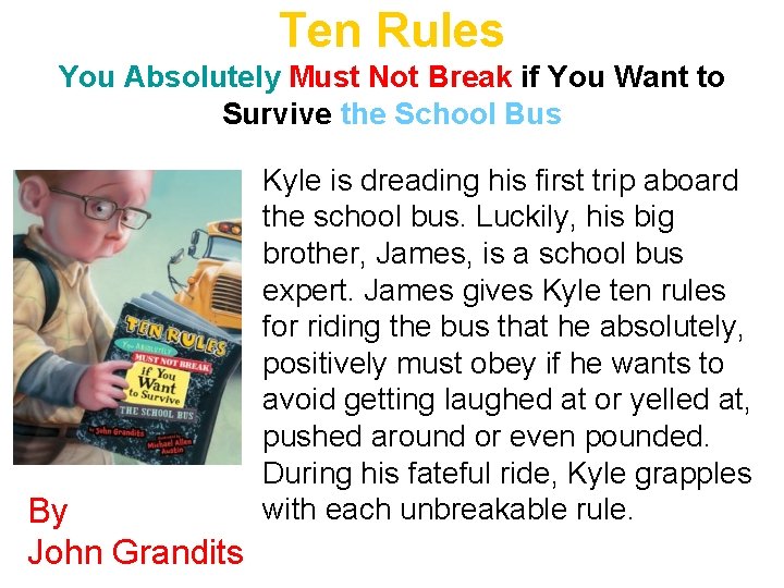 Ten Rules You Absolutely Must Not Break if You Want to Survive the School