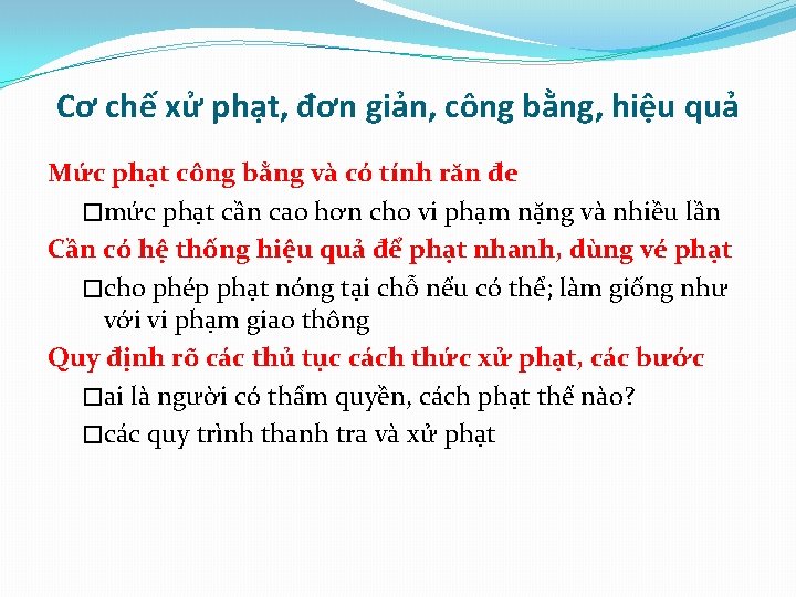Cơ chế xử phạt, đơn giản, công bằng, hiệu quả Mức phạt công bằng