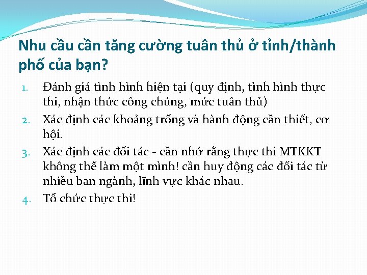 Nhu cần tăng cường tuân thủ ở tỉnh/thành phố của bạn? Đánh giá tình