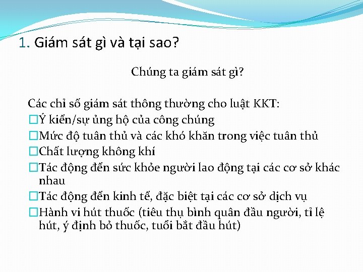 1. Giám sát gì và tại sao? Chúng ta giám sát gì? Các chỉ