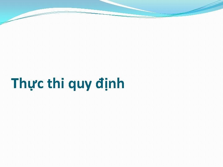 Thực thi quy định 