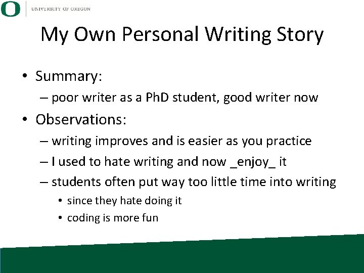 My Own Personal Writing Story • Summary: – poor writer as a Ph. D