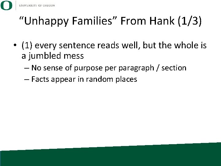 “Unhappy Families” From Hank (1/3) • (1) every sentence reads well, but the whole