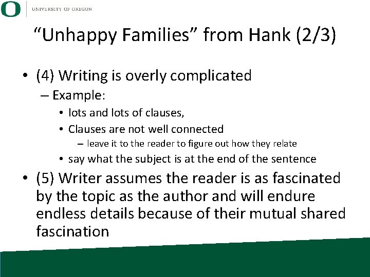 “Unhappy Families” from Hank (2/3) • (4) Writing is overly complicated – Example: •