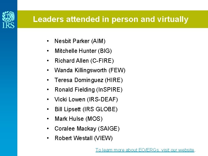 Leaders attended in person and virtually • Nesbit Parker (AIM) • Mitchelle Hunter (BIG)