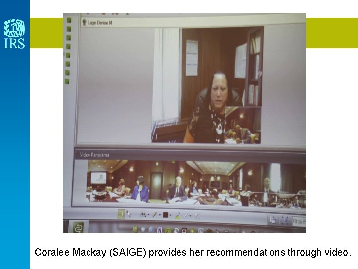 Coralee Mackay provided her recommendations via Video Conference Coralee Mackay (SAIGE) provides her recommendations