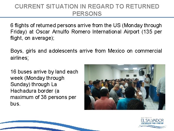 CURRENT SITUATION IN REGARD TO RETURNED PERSONS 6 flights of returned persons arrive from