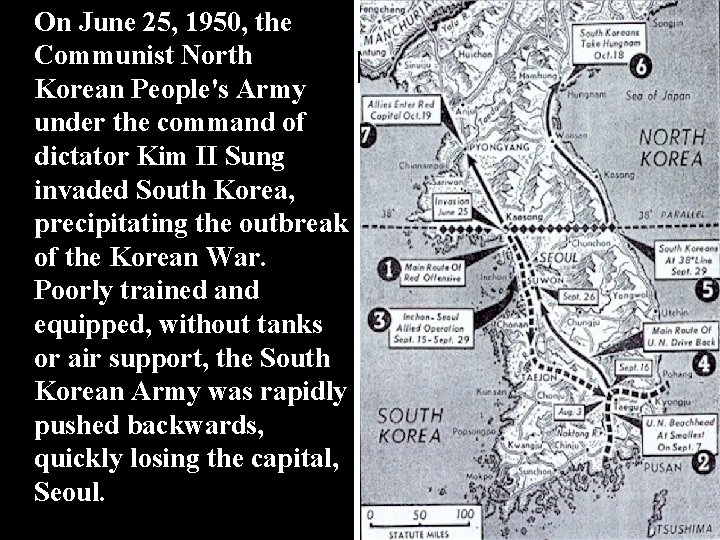 On June 25, 1950, the Communist North I Korean People's Army under the command