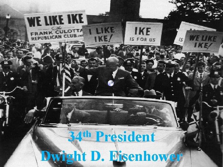 th 34 President Dwight D. Eisenhower 