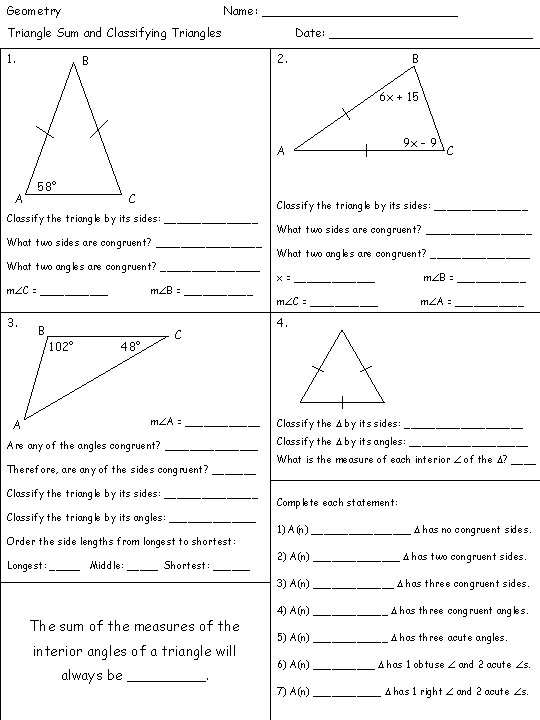 Geometry Name: _____________ Triangle Sum and Classifying Triangles 1. Date: ______________ 2. B B