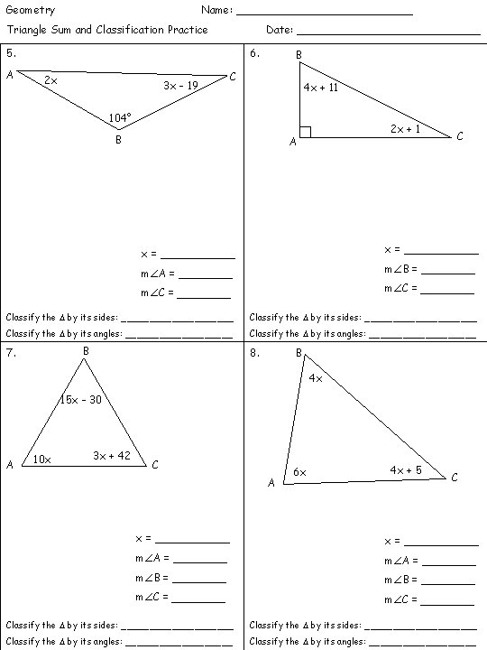 Geometry Name: _____________ Triangle Sum and Classification Practice Date: ______________ 5. A 6. 2