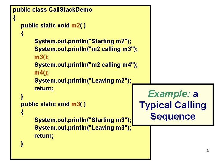 public class Call. Stack. Demo { public static void m 2( ) { System.