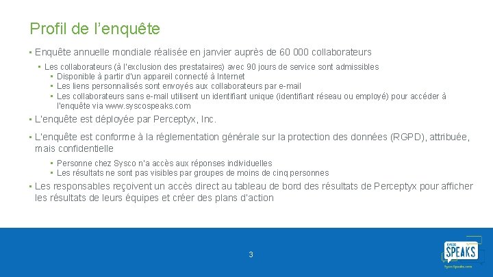 Profil de l’enquête • Enquête annuelle mondiale réalisée en janvier auprès de 60 000