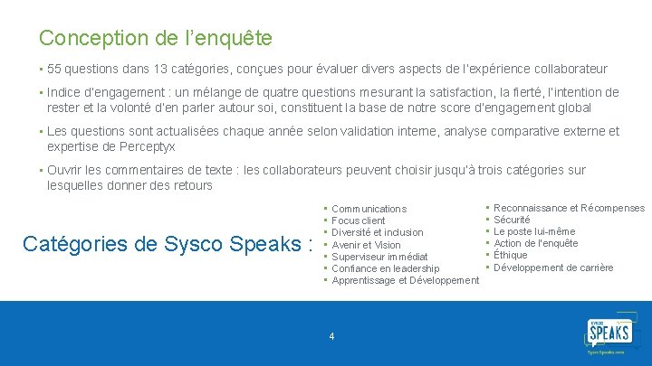 Conception de l’enquête • 55 questions dans 13 catégories, conçues pour évaluer divers aspects