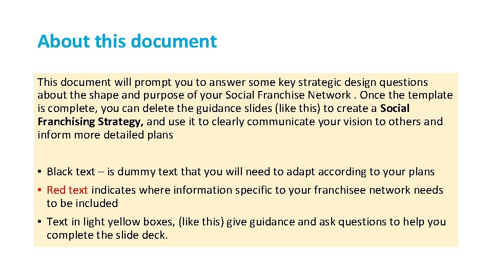 About this document This document will prompt you to answer some key strategic design