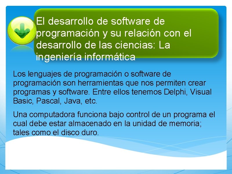 El desarrollo de software de programación y su relación con el desarrollo de las