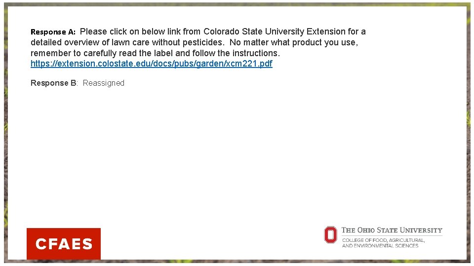 Response A: Please click on below link from Colorado State University Extension for a