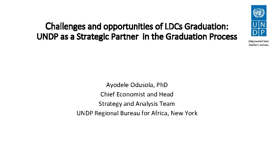 Challenges and opportunities of LDCs Graduation UNDP as