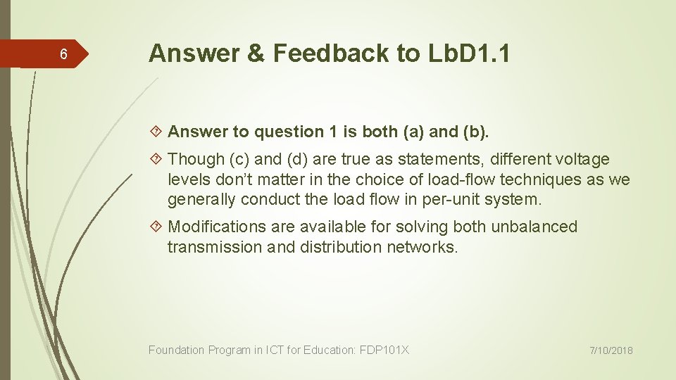 6 Answer & Feedback to Lb. D 1. 1 Answer to question 1 is