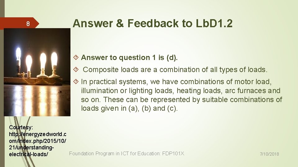 8 Answer & Feedback to Lb. D 1. 2 Answer to question 1 is