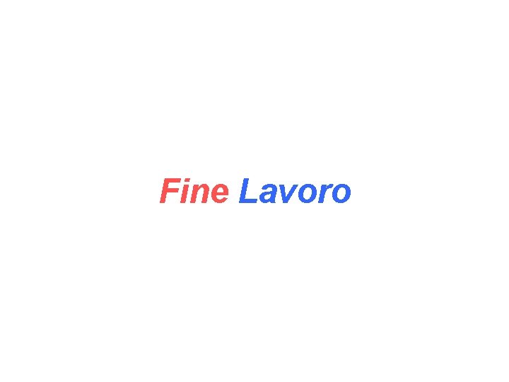 Fine Lavoro 